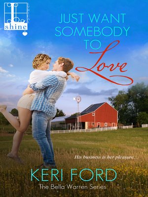 cover image of Just Want Somebody to Love